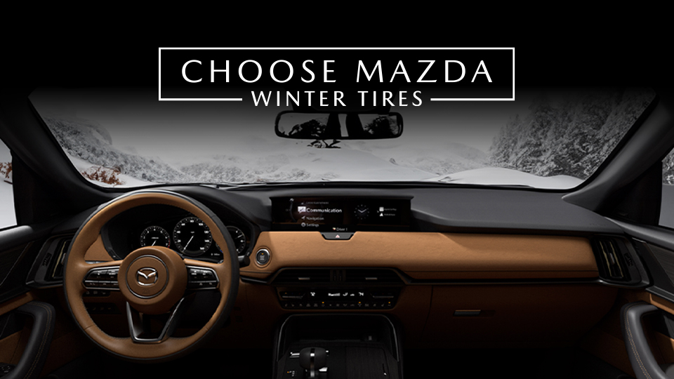 CHOOSE MAZDA WINTER TIRES